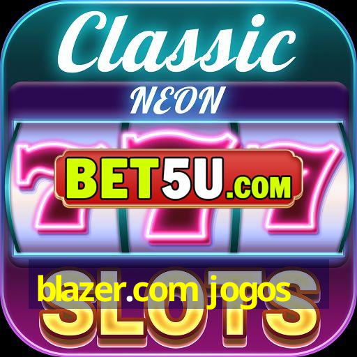 blazer.com jogos